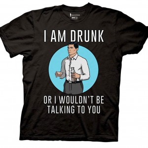 Archer "I am drunk" T-Shirt