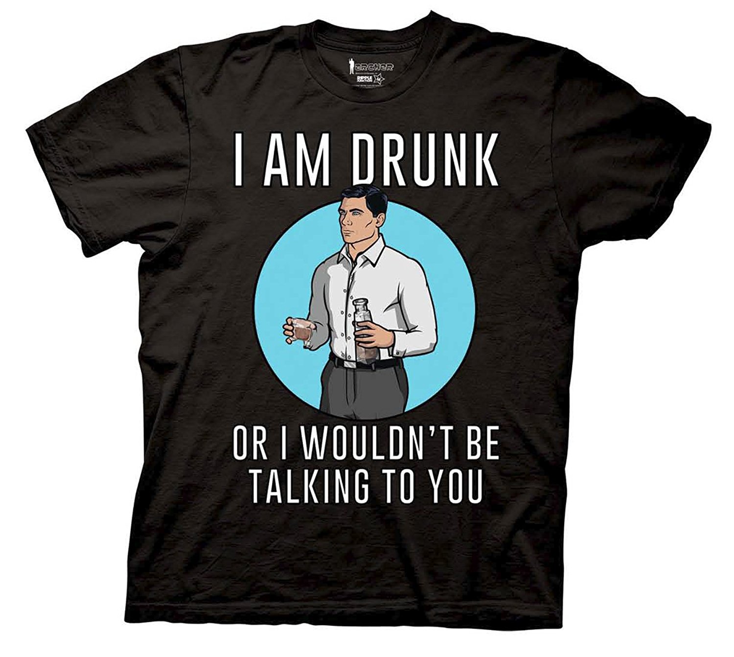 Archer "I am drunk" T-Shirt