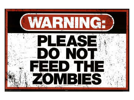 Do Not Feed the Zombies Art Poster Print